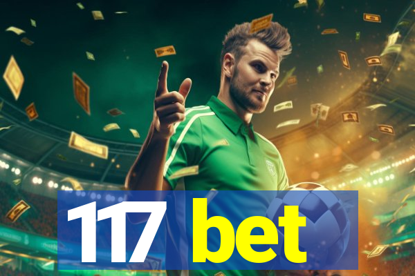 117 bet